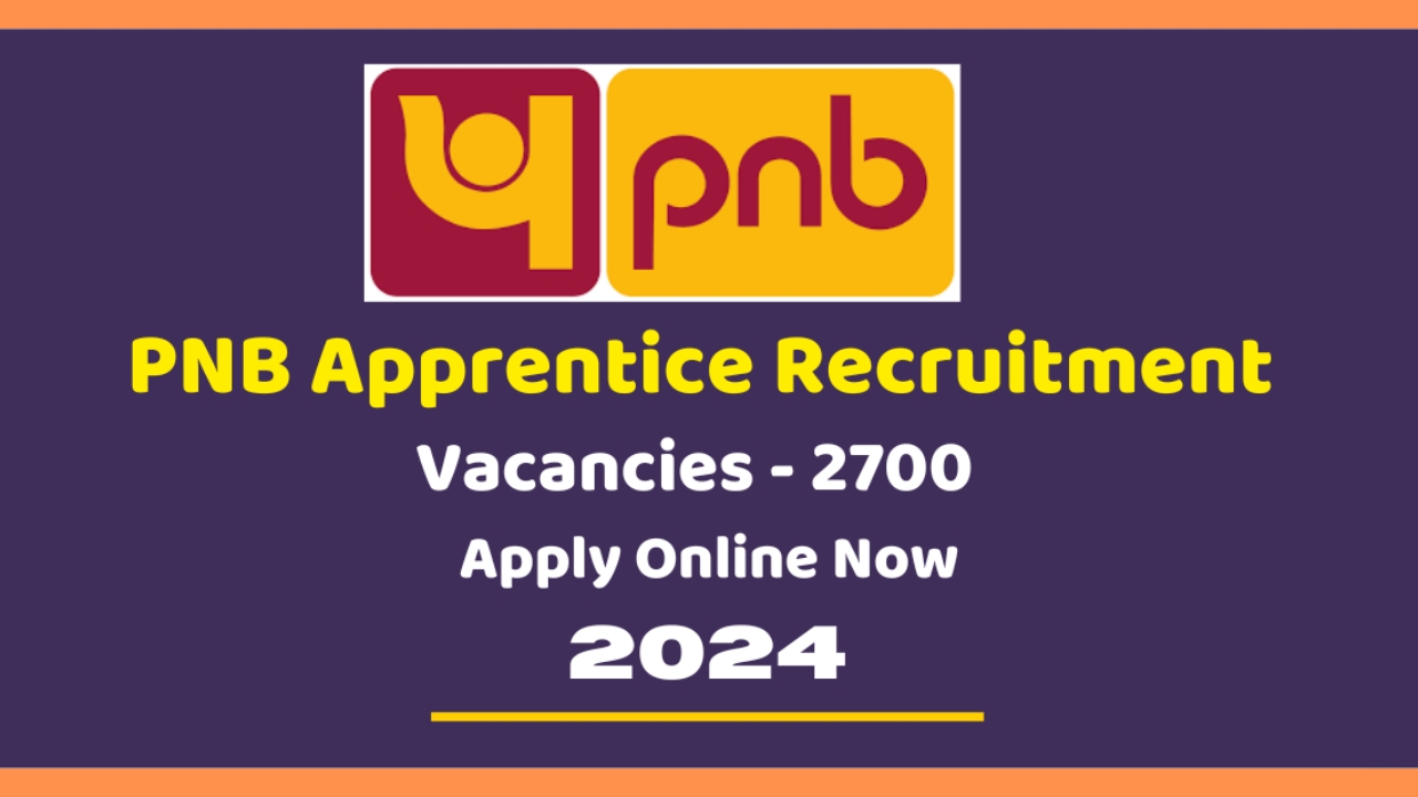 PNB Recruitment 2024: పంజాబ్ నేషనల్ బ్యాంక్‌లో 2700 ఉద్యోగాలు.. అర్హతలివే !