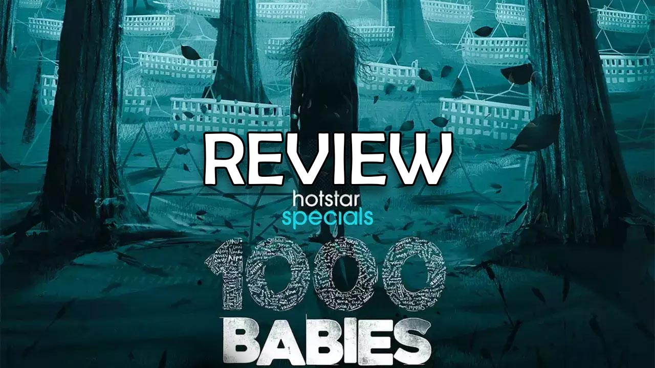 1000 Babies Review : బో*ల్డ్ సైకలాజికల్ థ్రిల్లర్ “1000 బేబీస్” రివ్యూ