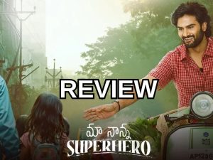 Maa Nanna Superhero Review :’మా నాన్న సూపర్ హీరో’ మూవీ రివ్యూ