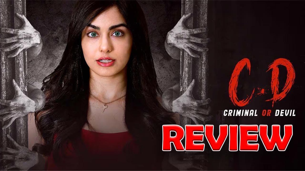 C.D Criminal or Devil Movie Review : అదా శర్మ సస్పెన్స్ థ్రిల్లర్… ‘క్రిమినల్ ఆర్ డెవిల్’ రివ్యూ